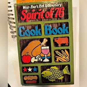 Spirit of 76 Cook Book Wear-Ever's 75th Anniversary 1972 Cutco Margaret Mitchell